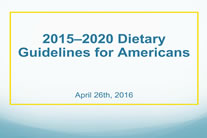 Dietary guidelines 2015-2020